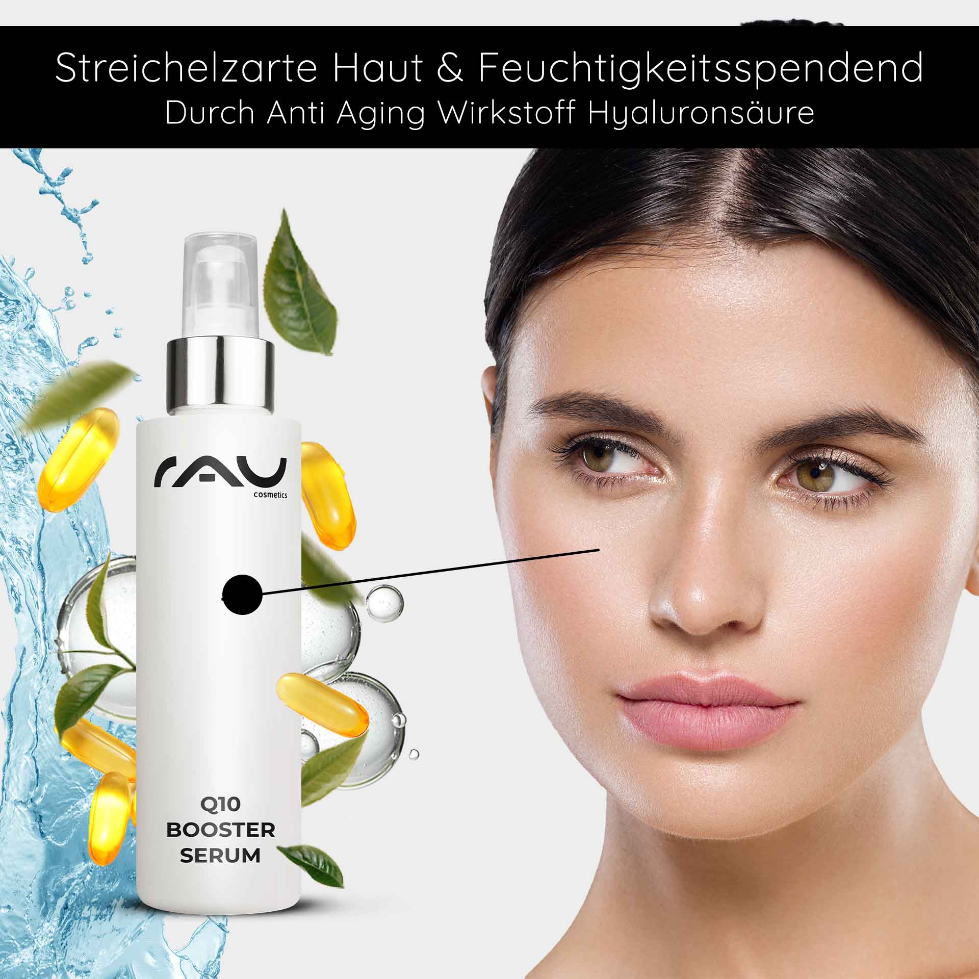 Q10 Booster Serum 100 ml - mit Hyaluron, Q10 & Lecithin Eine Flasche RAU Q10 Booster Serum mit Hyaluronsäure, umgeben von feuchtigkeitsspendenden Inhaltsstoffen wie gelben Kapseln und grünen Blättern, neben der strahlenden Haut eines Models, die die Anti-Aging-Vorteile betont.