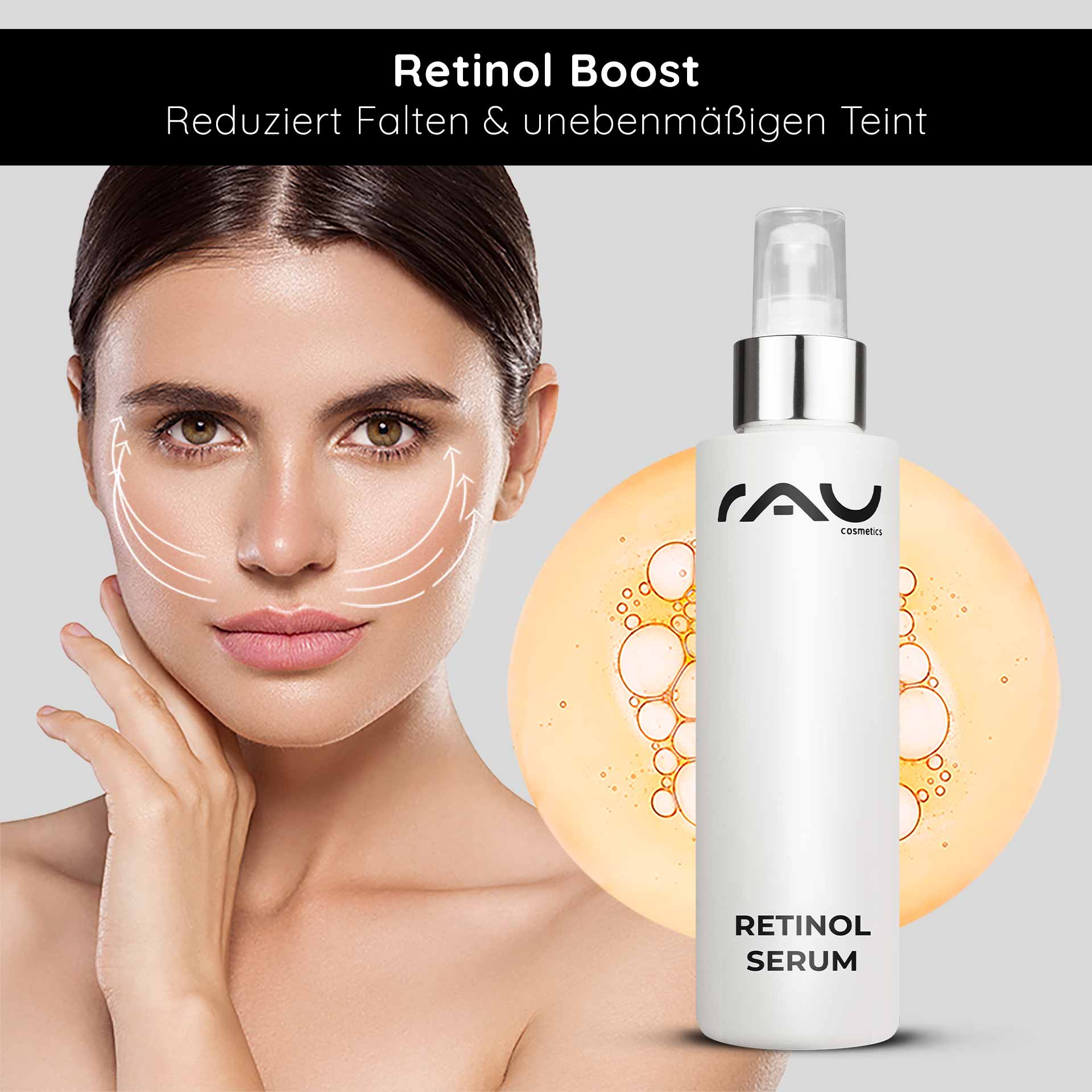Retinol Serum 100 ml - Vitamin A Serum für trockene und reife Haut Retinol-Serum von RAU Cosmetics zeigt eine Frau mit strahlender Haut, demonstriert Anti-Aging-Effekte und hebt die Vorteile einer Reduzierung von Falten und eines ungleichmäßigen Hauttons hervor.