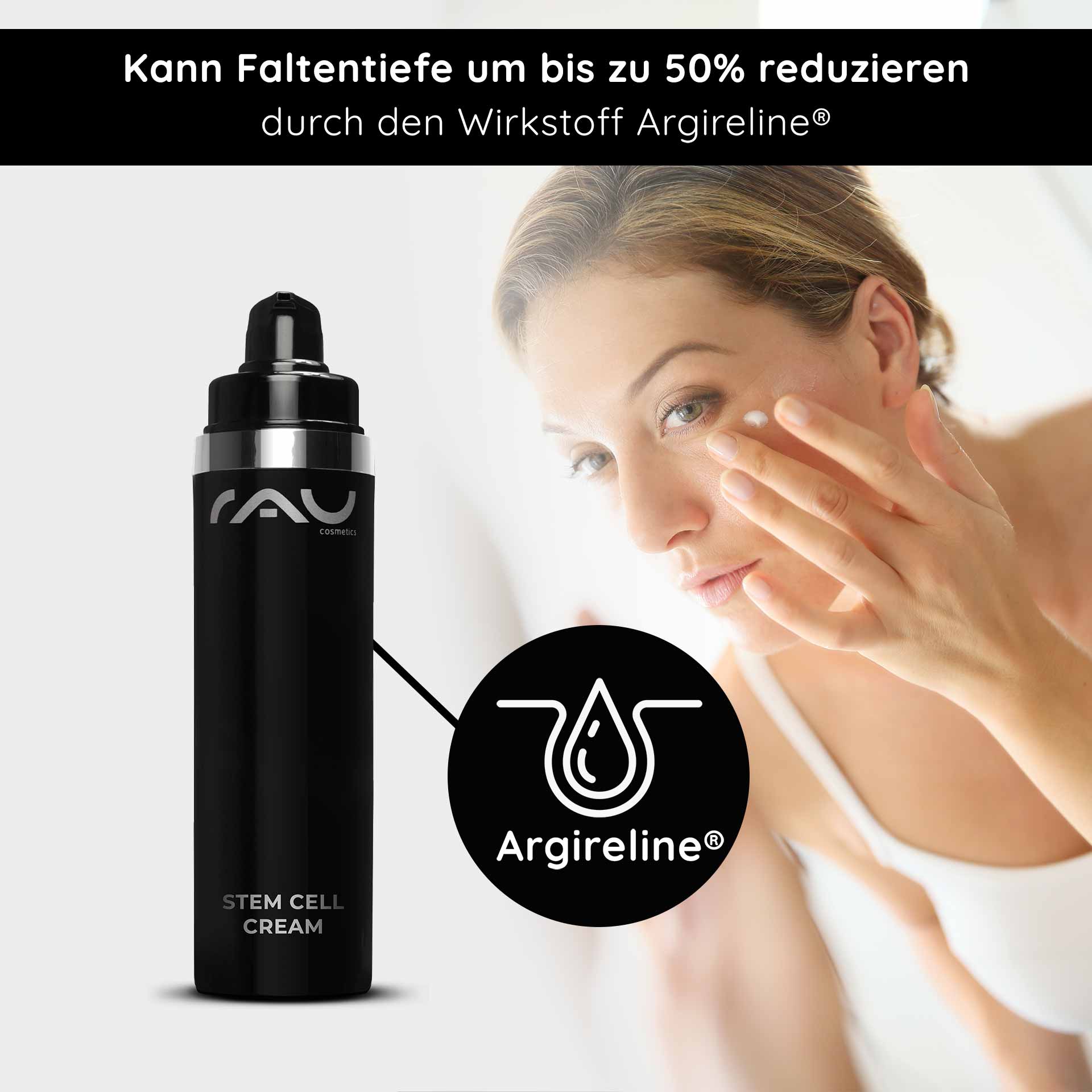 Stem Cell Cream 50 ml Stammzellen Anti Aging Creme für trockene reife Haut Flasche der RAU Cosmetics Stem Cell Cream mit Argireline®-Etikett, Frau trägt Creme auf ihr Gesicht auf und betont die Anti-Aging-Vorteile für reife Haut.